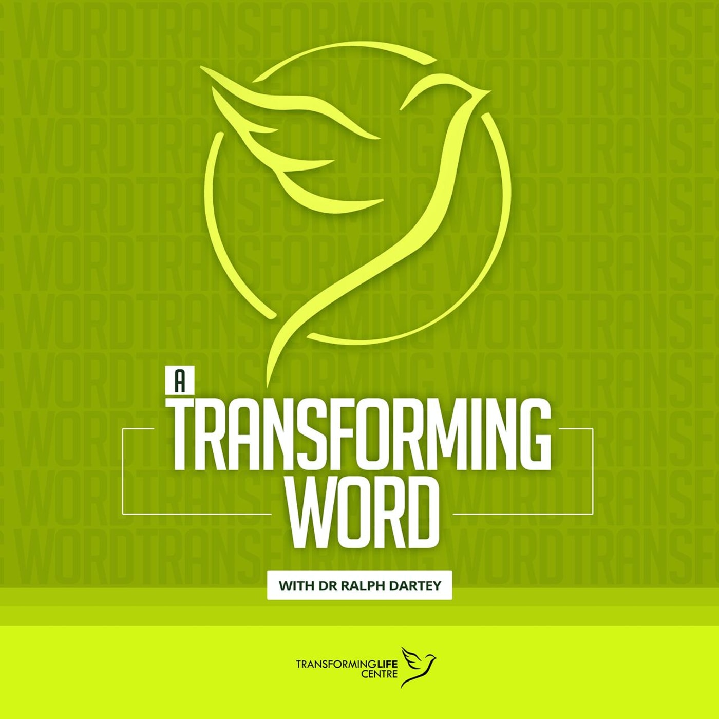 A Transforming Word with Dr Ralph Dartey